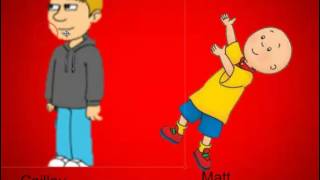 Caillou Vs Matt Thegoanimator