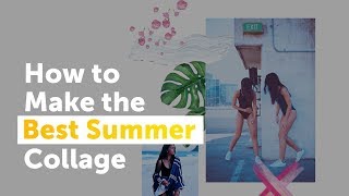 How to Make the Best Summer Collage | PicsArt Tutorial screenshot 2