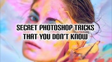Secret Photoshop Tricks That You Don