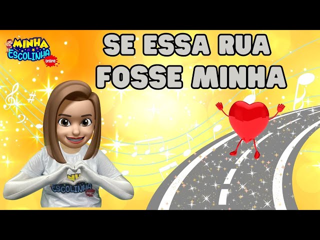 Se Essa Rua Fosse Minha G4 - Educação Infantil - Videos Educativos - Atividades para Crianças