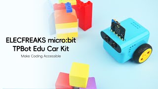 Exploring the ELECFREAKS micro:bit TPBot Edu Car Kit: Fun & Educational Robotics for Kids