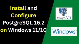 124.how to install and configure postgresql 16.2 on windows 11 |install postgresql on windows | 2024