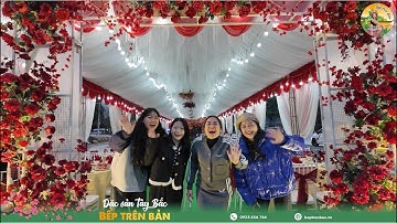 Bếp Trên Bản | Ăn TẤt Niên Nhà Anh Hải SaPa tv