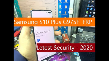 BOOM!!! Samsung S10 Plus G975F  FRP/Google Lock Bypass Android 9 Pie Letest Security - 2020