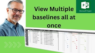 How To See Multiple Baselines In Microsoft Project Fast!
