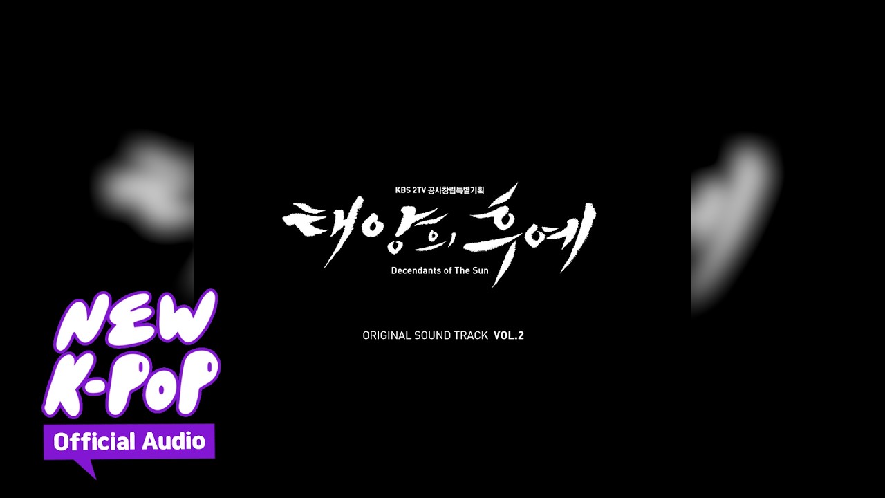 Move Forward | Descendants of the Sun 태양의 후예 OST - YouTube