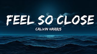 Calvin Harris - Feel So Close (Housejunkee Cover)  | 25 Min