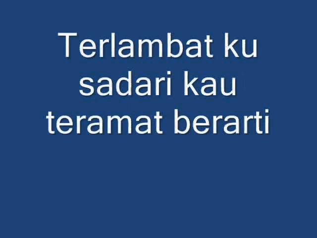 Download Cakra Khan Terlambat Kusadari Kau Teramat Berarti Mp3 Mp4 3gp Flv Download Lagu Mp3 Gratis Download Cakra Khan Terlambat Kusadari Kau Teramat Berarti Mp3 Mp4 3gp Flv Download Lagu Mp3 Gratis