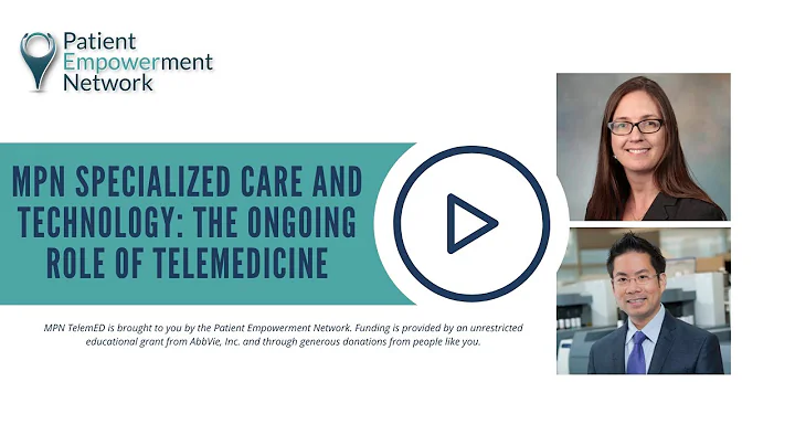 MPN Specialized Care and Technology: The Ongoing Role of Telemedicine