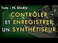 Tuto  fl studio 12  contrler et enregistrer un synthtiseur hardware midi