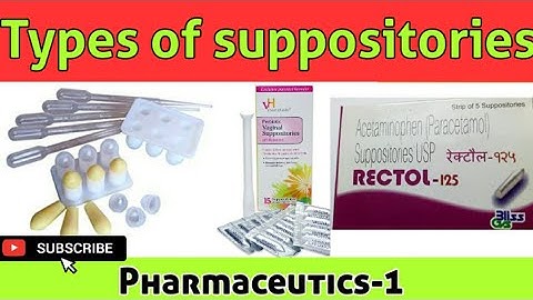 Types of suppositories