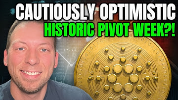 CARDANO ADA - CAUTIOUSLY OPTIMISTIC!!! HISTORIC PIVOT WEEK?!