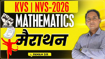 KVS | NVS | TIER-I | 2026 | MATHS | मैराथन | BY PAWAN SIR