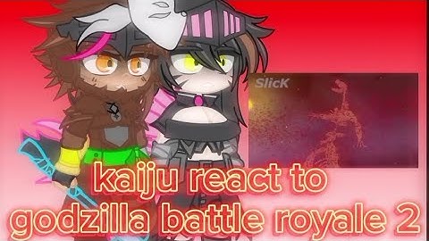 kaijus react to godzilla battle royale 2 @slick4785