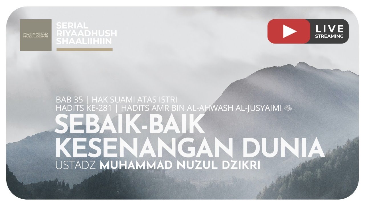 ⁣800. SEBAIK-BAIK KESENANGAN DUNIA | Riyaadhush Shaallihin