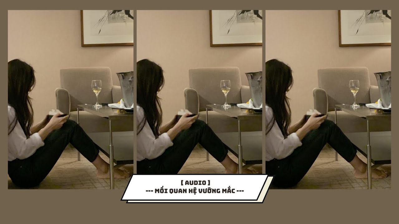 [ FULL ] : || MỐI QUAN HỆ VƯỚNG MẮC || RIN~