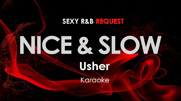Nice & Slow - Usher karaoke
