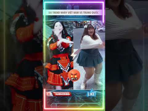 ĐU TREND NHẢY TIK TOK VIỆT NAM TRUNG QUỐC #tiktok #tiktokviral