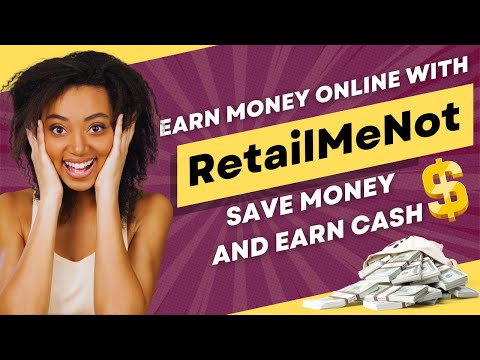 RetailMeNot:Earn Money Online