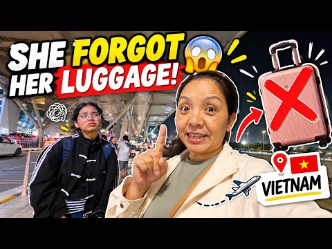 MY DAUGHTER FORGOT HER LUGGAGE! 😱 Our Vietnam Adventure Begins… 🇻🇳 Tibetan Vlogger | Mundgod | Delhi