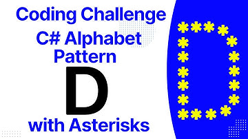 C# | star pattern |  Asterisks pattern  | Alphabet Pattern | Print D