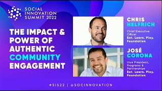 Social Innovation Summit 2022 | The Impact & Power of Authentic Community Engagement