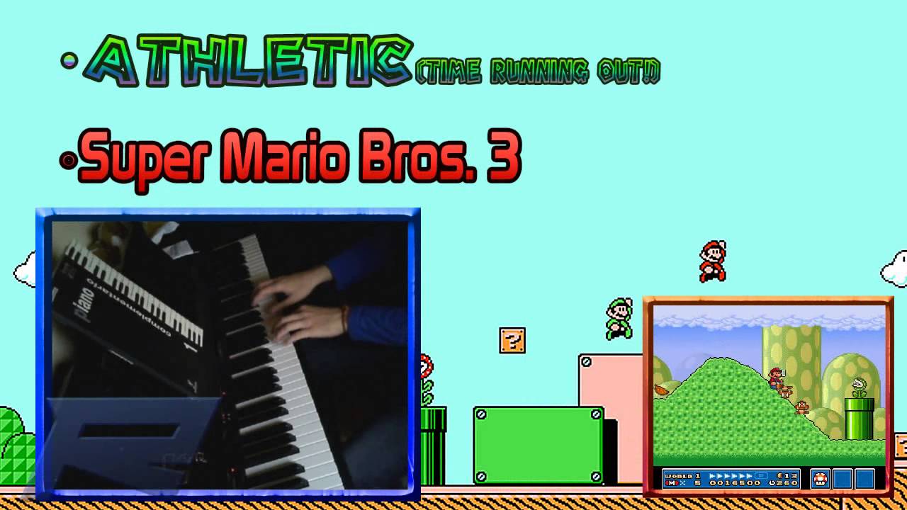 [PIANO] Athletic + time running out + finalstage - Super Mario Bros. 3 ...