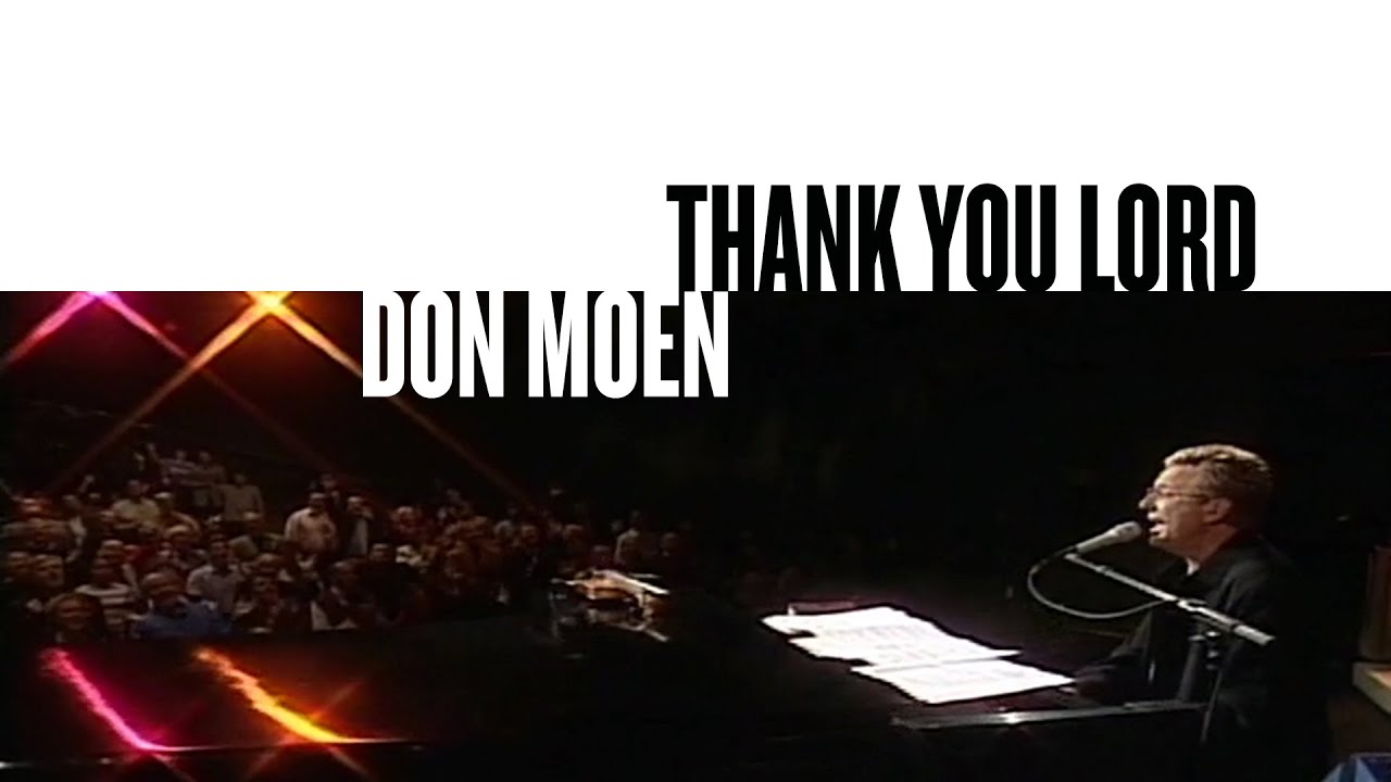 Thank You Lord Official Live Video   Don Moen