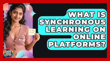 What Is Synchronous Learning On Online Platforms? - Queer Teens United