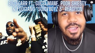 Big Scarr - SoIcyBoyz 3 (feat. Gucci Mane, Pooh Shiesty &amp; Foogiano) [Official Video] REACTION