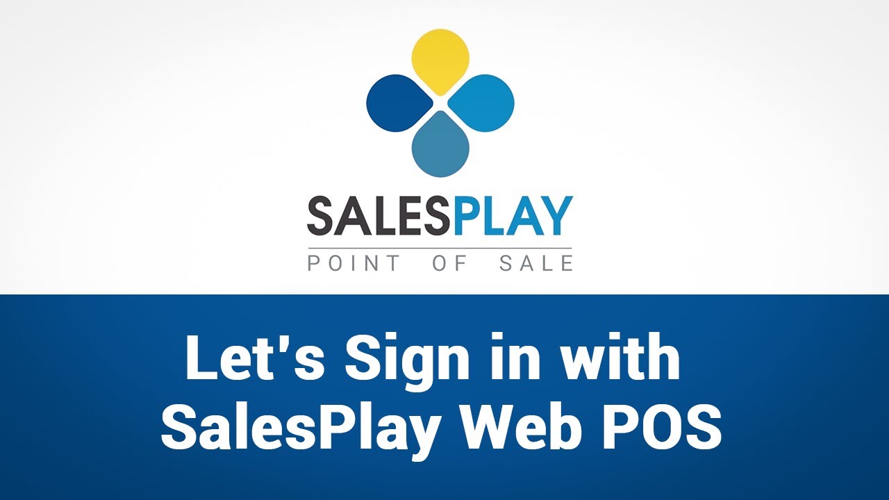 Let's Sign in with SalesPlay Web POS - YouTube