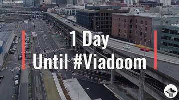 One day until the closure of the Seattle Alaskan Way Viaduct