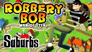 Robbery Bob (Chapter 1 - Suburbs) | 100% Gameplay Walkthrough No Commentary Robbery Bob (Chapter 1 - Suburbs) | 100% Gameplay Walkthrough No Commentary