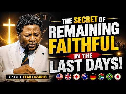 How Every Christian Can Remain Faithful Until Christ Returns | Apostle Femi LazarusMantle TV