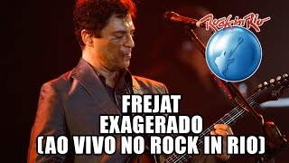 Frejat - Exagerado (Ao Vivo no Rock in Rio) chords