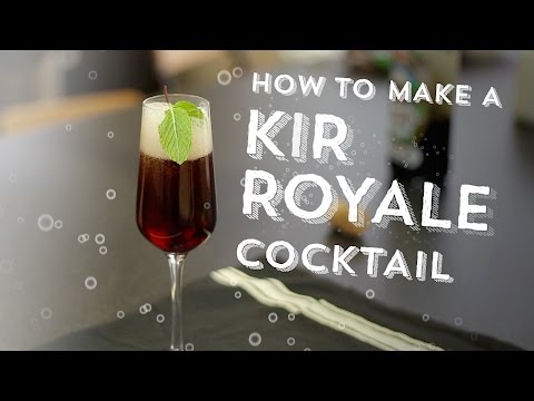 How to make a Kir Royale cocktail