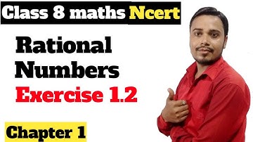 class 8th maths  cbse ex 1.2 full solution | class 8 maths ex 1.2 ncert