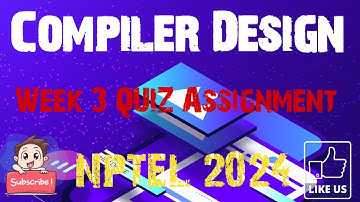 Compiler Design | Week 3 Answers 2024 | NPTEL | SWAYAM |