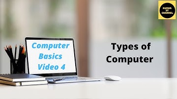 Types of Computer, Computer Basics Tutorial Part 4