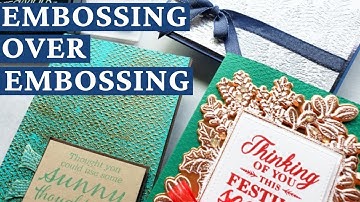 DOUBLE Embossing! Heat Embossing Over Dry Embossing Card Making Technique