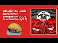 Playlist de louis para llorar porque no pude ir al festival pt1