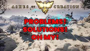 The BIGGEST Problem for Ashes of Creation