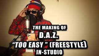 Too Easy (Gunna, Future, Roddy Ricch Remix) Freestyle D.A.Z. VLOG S1 EP 3 BTS In-Studio