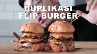 DUPLIKASI FLIP BURGER | HOW TO MAKE THE BEST CHEESE BURGER ON EARTH - WILLIAM GOZALI