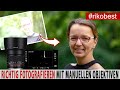 Richtig belichten und fokussieren lernen mit manuellen Objektiven - Fotografieren lernen