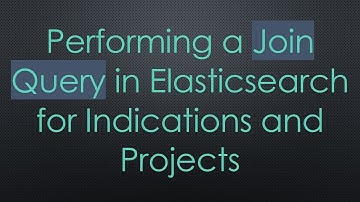 Performing a Join Query in Elasticsearch for Indications and Projects
