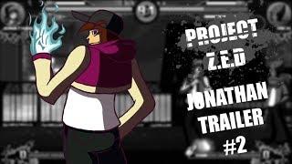 [Project Z.E.D] Jonathan Trailer #2