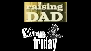 Raising Dad 1x17 A Kiss Is Still A Kiss NEXT WB Promo (April 5,2002) Raising Dad 1x17 A Kiss Is Still A Kiss NEXT WB Promo (April 5,2002)