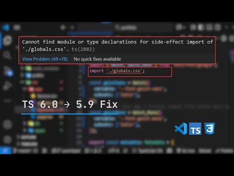 Cannot find module or type declarations for side-effect import of './globals.css'