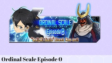 [SAO: Memory Defrag] [Event] Ordinal Scale Episode 0